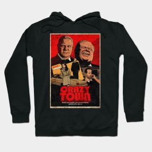 Movie Crazy Town Hoodie